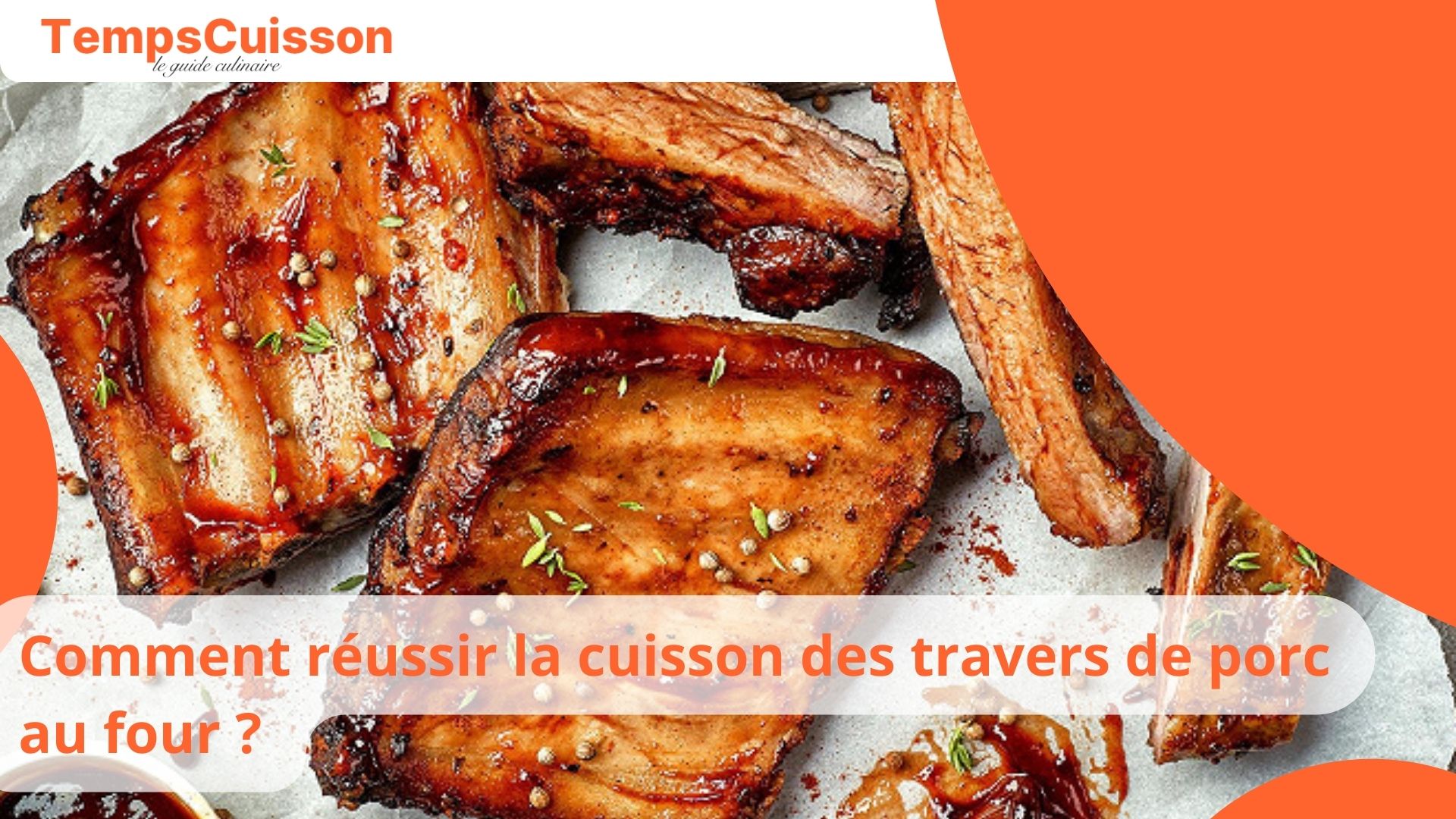 Comment R Ussir La Cuisson Des Travers De Porc Au Four Astuces Et