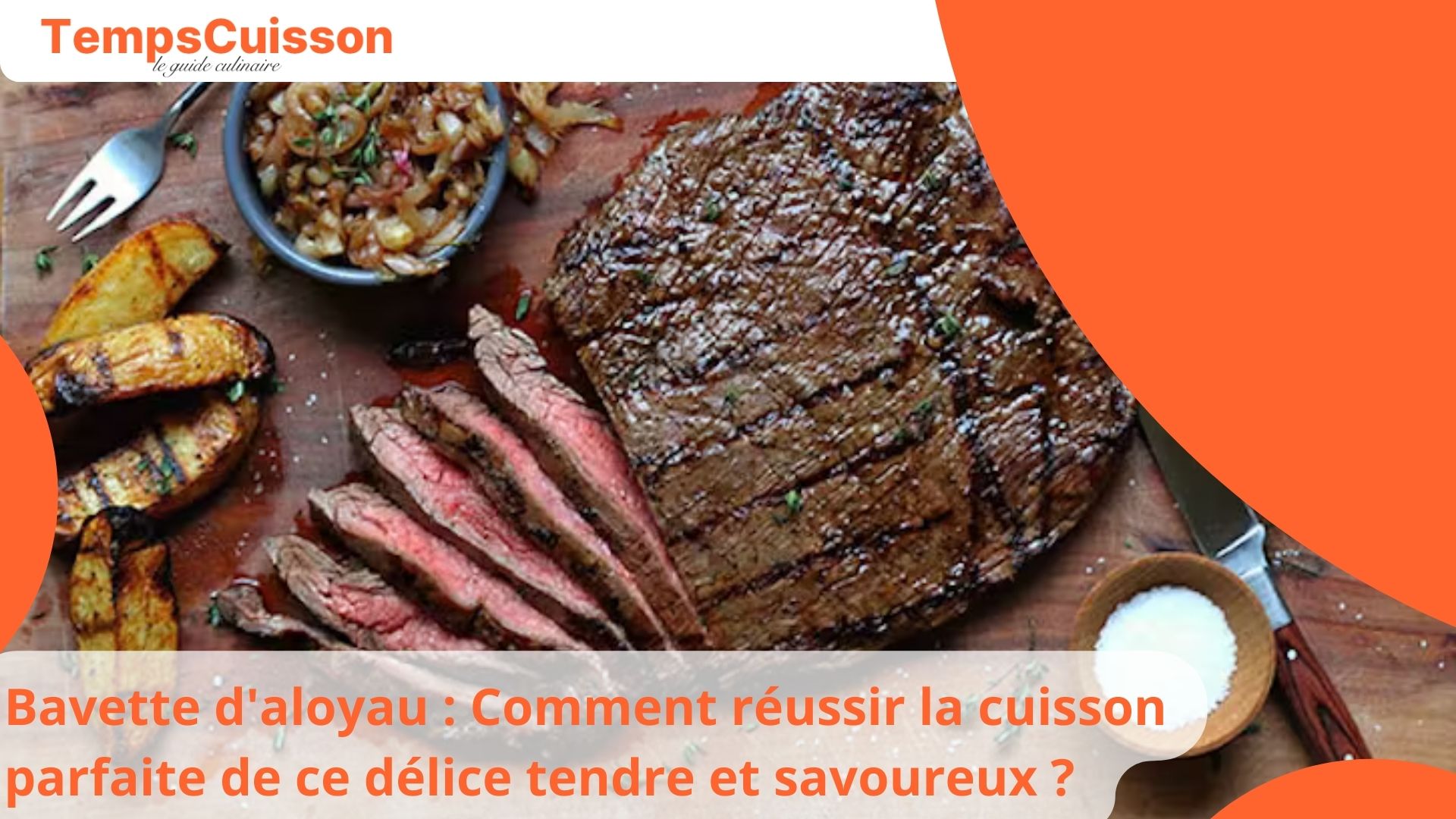 Bavette D'aloyau : Comment Réussir La Cuisson Parfaite De Ce Délice ...