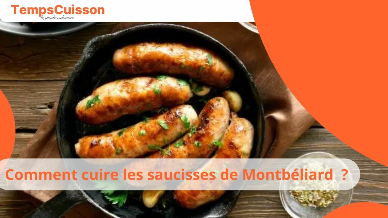 Comment cuire les saucisses de Montbéliard : Quelle est la meilleure