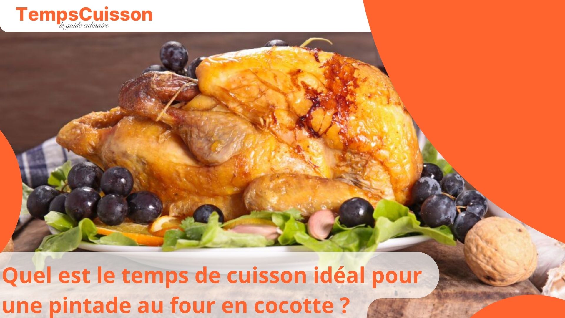 Quel est le temps de cuisson idéal pour une pintade au four en cocotte